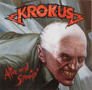 KROKUS | ALIVE AND SCREAMIN