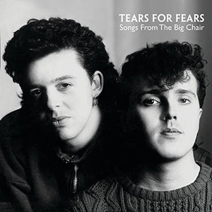 TEARS FOR FEARS | SONGS FROM THE BIG CHAIR (REMASTERED)