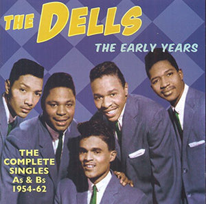 THE DELLS | EARLY YEARS: COMPLETE SINGLES AS & BS 1954-62