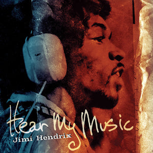 JIMI HENDRIX | HEAR MY MUSIC