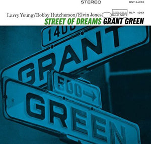 GRANT GREEN | STREET OF DREAMS
