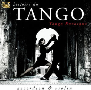 TANGO ENROSQUE | HISTOIRE DU TANGO