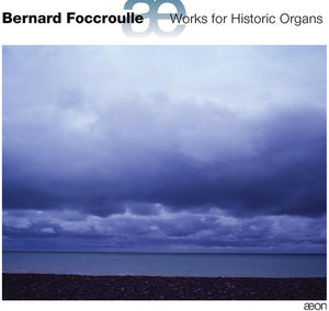 BERNARD FOCCROULLE | WORKS FOR HISTORIC ORGANS