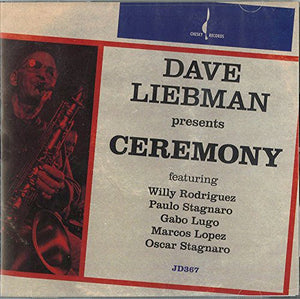 DAVE LIEBMAN | CEREMONY