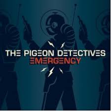 PIGEON DETECTIVES | EMERGENCY