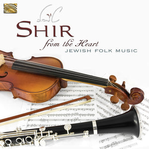 SHIR | FROM THE HEART-JEWISH FOLK MUSIC