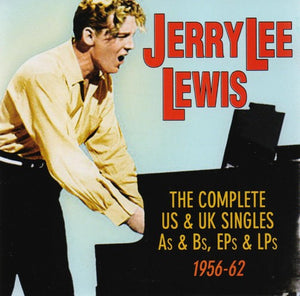 JERRY LEE LEWIS | COMPLETE US & UK SINGLES AS & BS EPS & LPS 1956-62