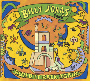 BILLY JONAS | BUILD IT BACK AGAIN
