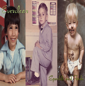 EVERCLEAR | SPARKLE & FADE