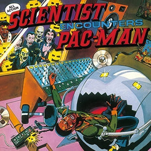 SCIENTIST | ENCOUNTERS PAC-MAN AT CHANNEL ONE