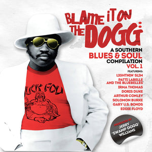 VARIOUS | BLAME IT ON THE DOGG - A SOUTHERN BLUES AND SOUL COMPILATION VOL. 1