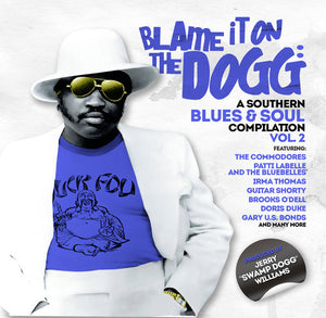 VARIOUS | BLAME IT ON THE DOGG - A SOUTHERN BLUES AND SOUL COMPILATION VOL. 2