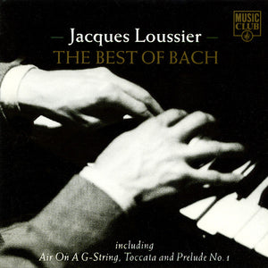 JACQUES LOUSSIER | BEST OF BACH