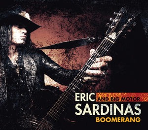 ERIC SARDINAS & BIG MOTOR | BOOMERANG