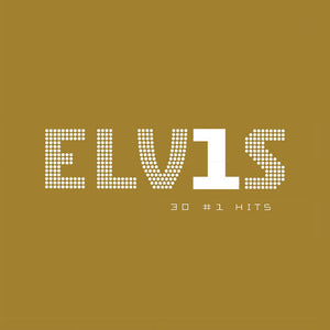 ELVIS PRESLEY | ELVIS 30 #1 HITS