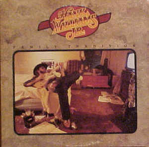 HANK WILLIAMS / JR | FAMILY TRADITION - US