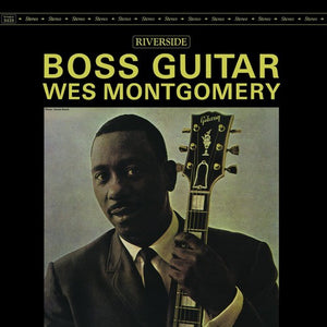 WES MONTGOMERY | BOSS GUITAR
