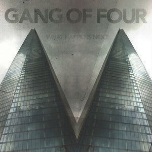 GANG OF FOUR | WHAT HAPPENS NEXT
