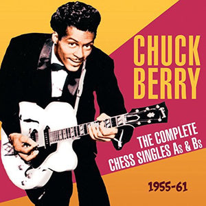 CHUCK BERRY | COMPLETE CHESS SINGLES AS & BS 1955-61