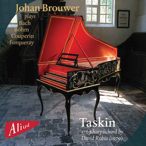 JOHAN BROUWER | PLAYS THE TASKIN HARPSICHORD 1769