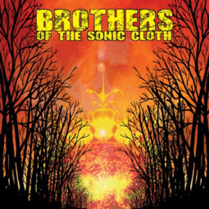BROTHERS OF THE SONIC CLOTH | BROTHERS OF THE SONIC CLOTH