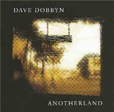 DAVE DOBBYN | ANOTHERLAND