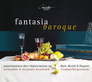 FANTASIA BAROQUE - IMPROVISATIONS ON WORKS BY BACH
