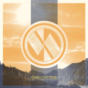 TERMINAL FUZZ TERROR | VOL. 0: IN THE SHADOW OF THE MOUNTAIN