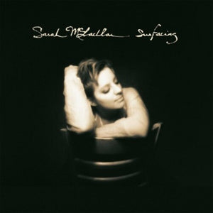 SARAH MCLACHLAN | SURFACING