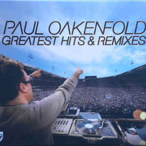 PAUL OAKENFOLD | GREATEST HITS AND REMIXES (2CD)