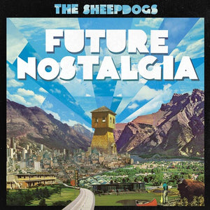 THE SHEEPDOGS | FUTURE NOSTALGIA