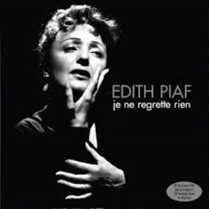 EDITH PIAF | JE NE REGRETTE RIEN