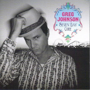 GREG JOHNSON | SEVEN DAY CURE