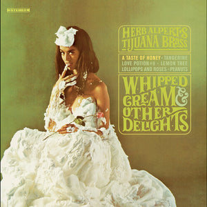 HERB ALPERT | WHIPPED CREAM AND OTHER DELIGHTS (50TH ANNIVERSARY EDITION) (VINYL)