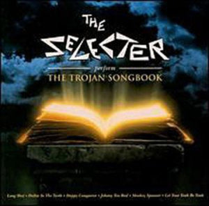 THE SELECTER | PERFORM THE TROJAN SONGBOOK