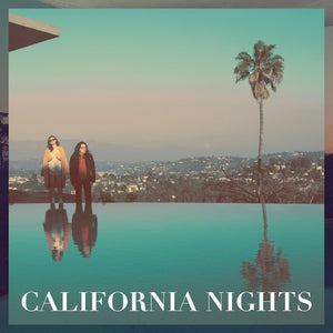 BEST COAST | CALIFORNIA NIGHTS