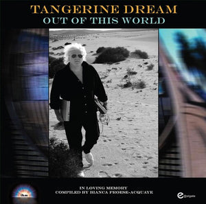 TANGERINE DREAM | OUT OF THIS WORLD