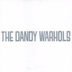 THE DANDY WARHOLS | DANDY'S RULE OK