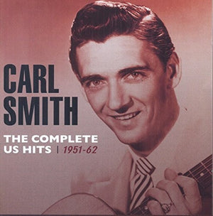 CARL SMITH | COMPLETE US HITS 1951-62