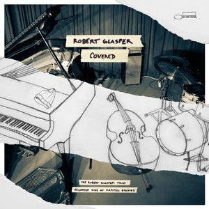 ROBERT GLASPER | COVERED (RECORDED LIVE AT CAPITOL STUDIOS)