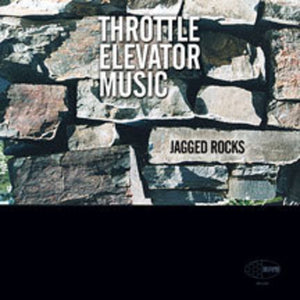 THROTTLE ELEVATOR MUSIC | JAGGED ROCKS
