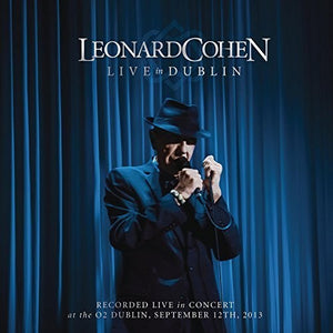 LEONARD COHEN | LIVE IN DUBLIN