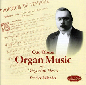 SVERKER JULLANDER^OTTO OLSSON | GREGORIAN MELODIES IN FORM OF ORGAN PIECES OP 30
