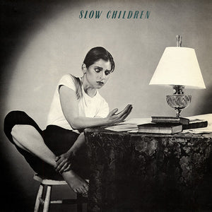 SLOW CHILDREN | SLOW CHILDREN