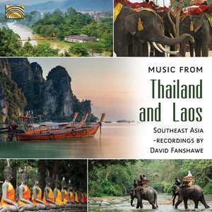 DAVID FANSHAEW | MUSIC FROM THAILAND & LAOS