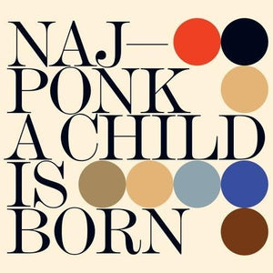 NAJPONK | CHILD IS BORN