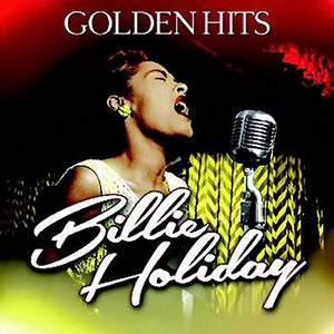 BILLIE HOLIDAY | GOLDEN HITS