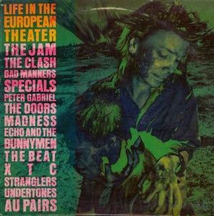 VARIOUS - JAM / CLASH / XTC / MADNESS | LIFE IN THE EUROPEAN THEATER