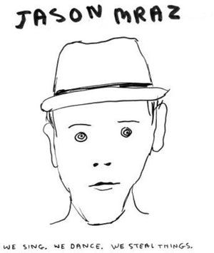 JASON MRAZ | WE SING WE DANCE WE STEAL THINGS
