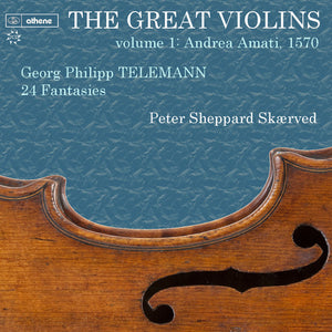 | GREAT VIOLINS 1 - TELEMANN 24 FANTASIES 1570 AMATI